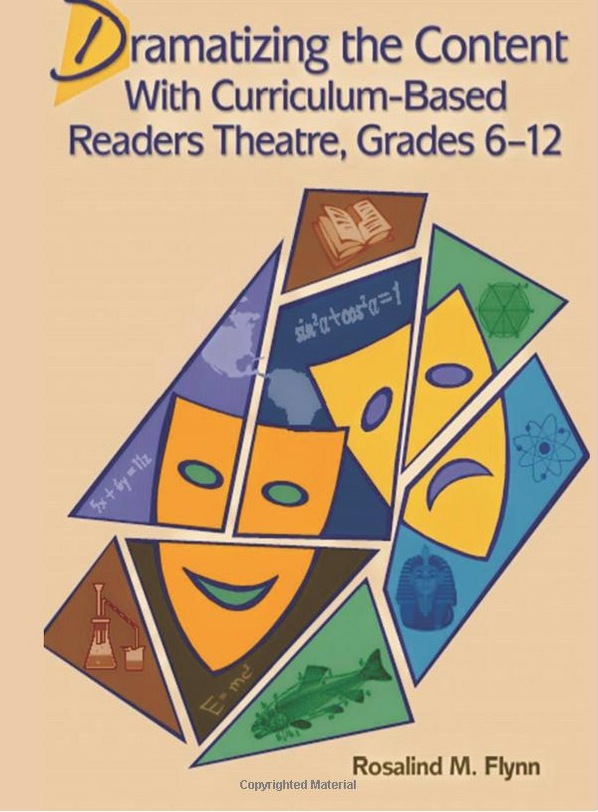 Dramatizing the Content with Curriculum-Based Readers Theatre, Grades 6-12