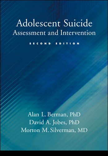 Adolescent Suicide: Assessment and Intervention (2nd Edition)