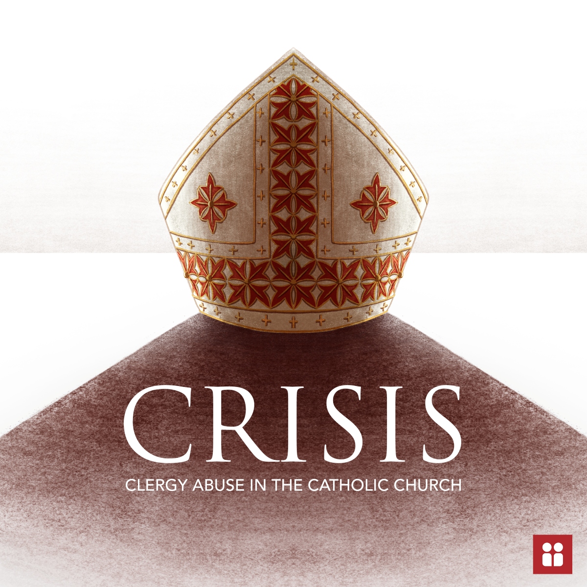 Crisis: Clergy Abuse in the Catholic Church