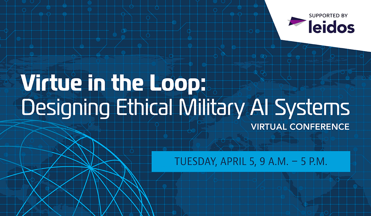Virtue in the Loop: Designing Ethical Military AI Systems. April 5, 2022