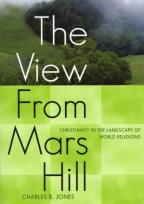 The view from Mars Hill: Christianity in the Landscape of World Religions