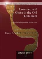 Covenant and Grace in the Old Testament: Assyrian Propaganda and Israelite Faith