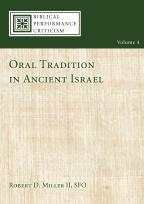 Oral Tradition in Ancient Israel: (Biblical Performance Criticism)