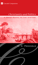 Christianity and Politics: A Brief Guide to the History